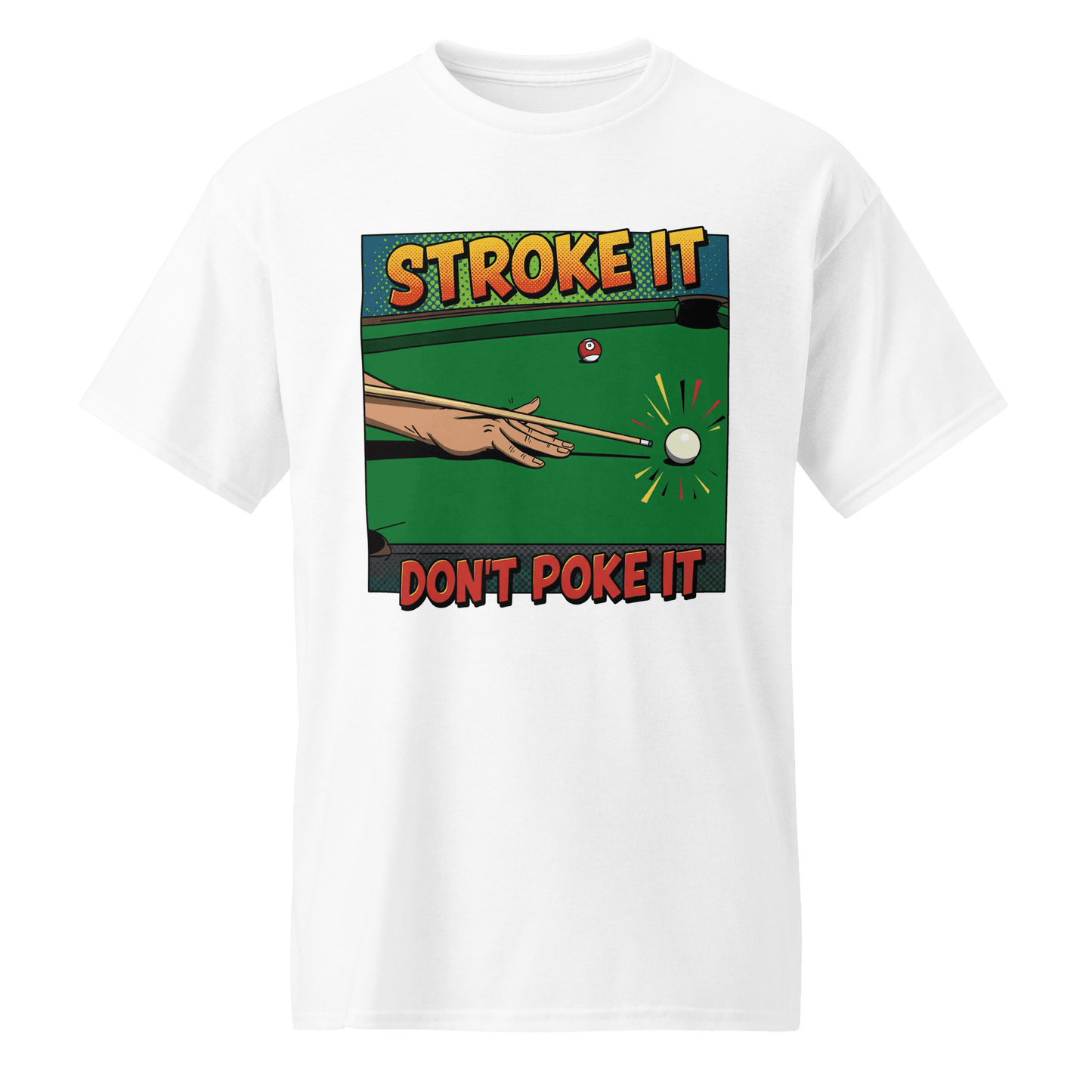 "Stroke It. Don't Poke It" T-Shirt - Men's - White - Front