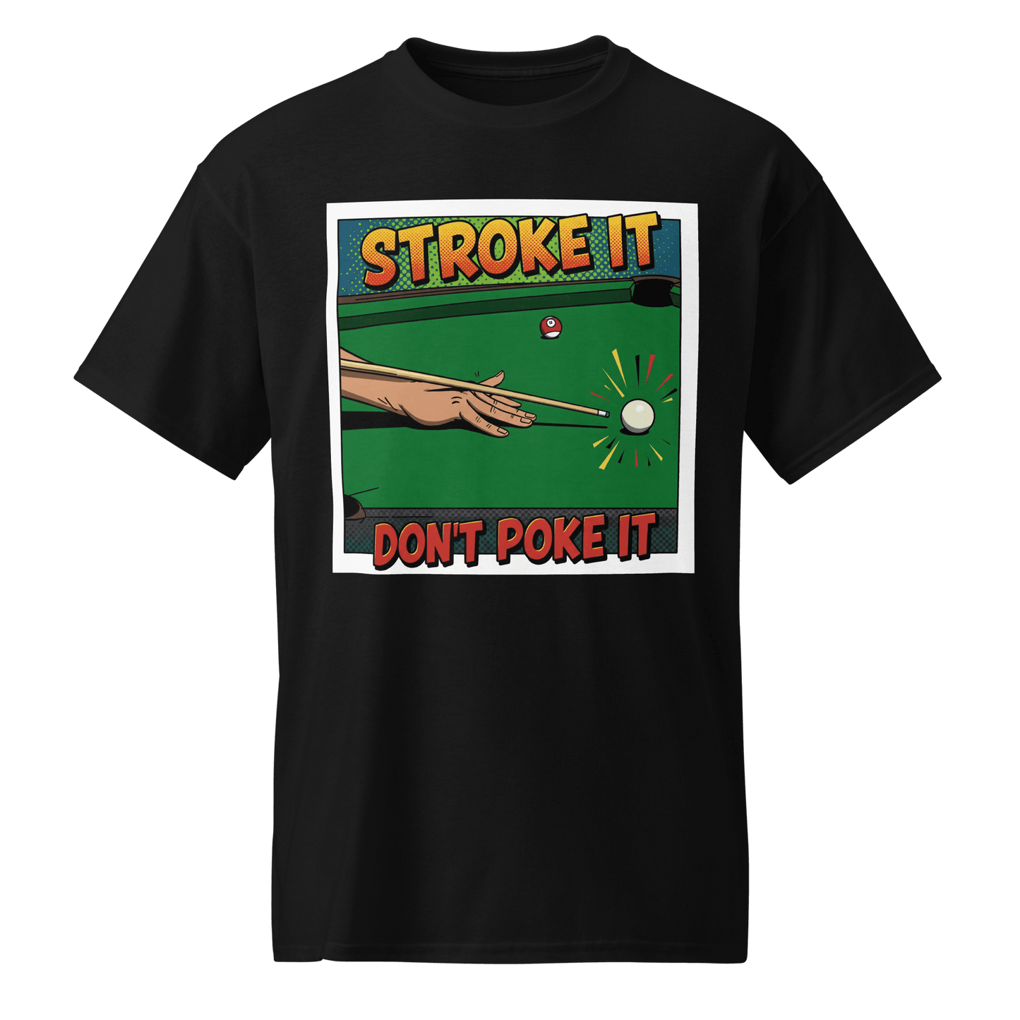 "Stroke It. Don't Poke It" T-Shirt - Men's - Black - Front