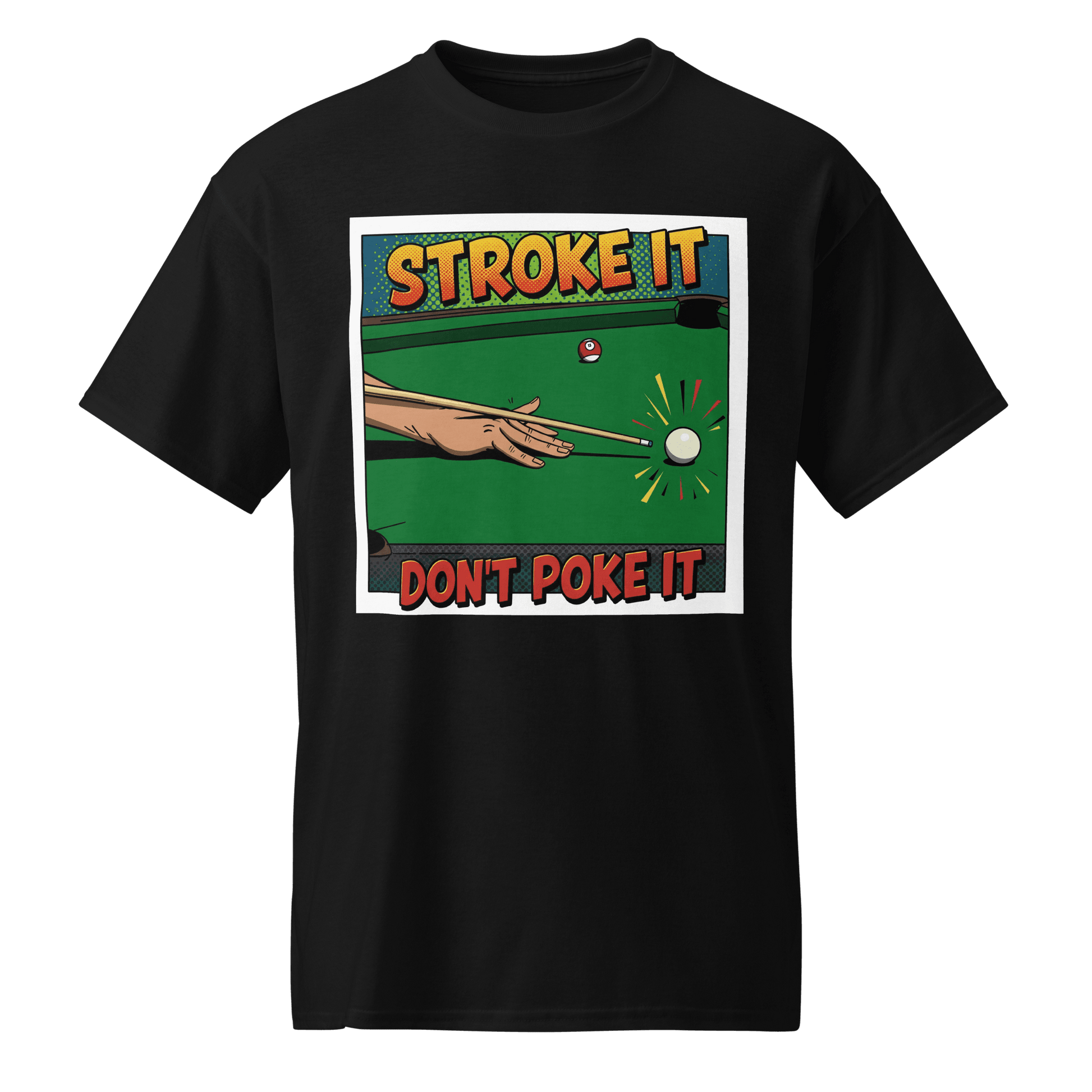 "Stroke It. Don't Poke It" T-Shirt - Men's - Black - Front