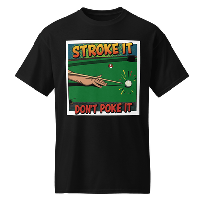 "Stroke It. Don't Poke It" T-Shirt - Men's - Black - Front